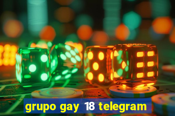 grupo gay 18 telegram