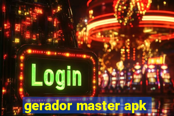 gerador master apk