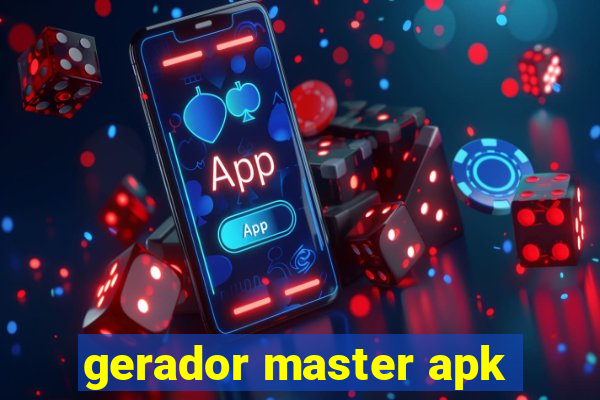 gerador master apk