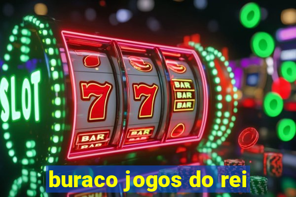 buraco jogos do rei