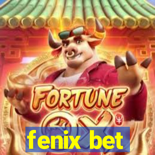 fenix bet