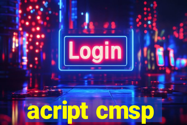 acript cmsp