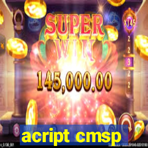 acript cmsp