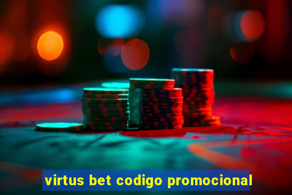 virtus bet codigo promocional