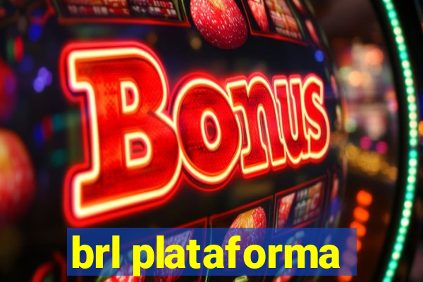 brl plataforma