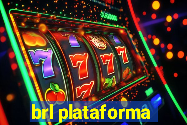 brl plataforma