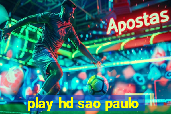 play hd sao paulo