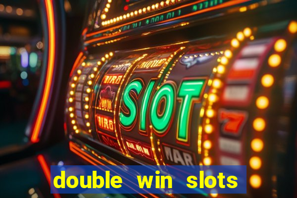 double win slots casino game