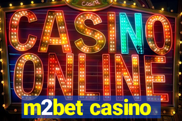 m2bet casino