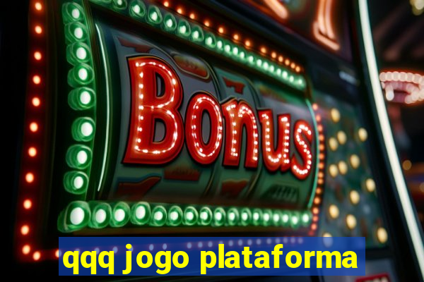 qqq jogo plataforma