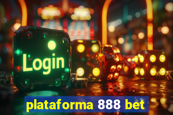 plataforma 888 bet