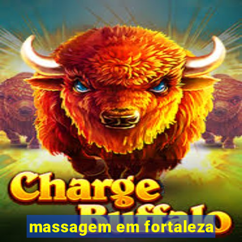 massagem em fortaleza