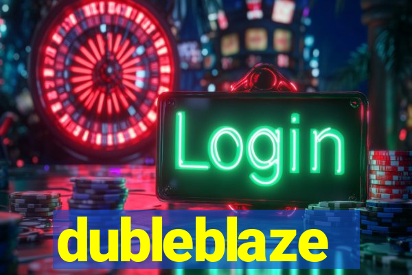 dubleblaze