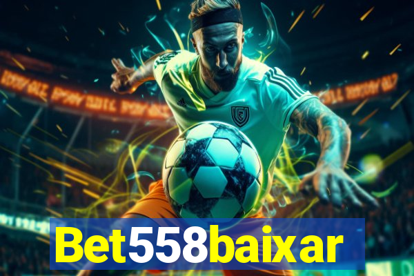 Bet558baixar