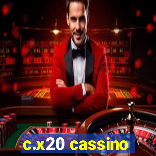 c.x20 cassino