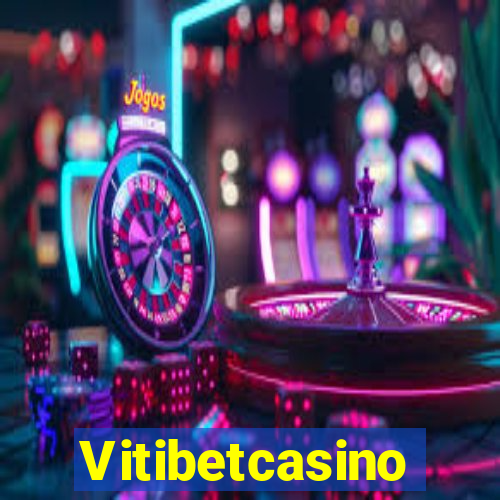 Vitibetcasino