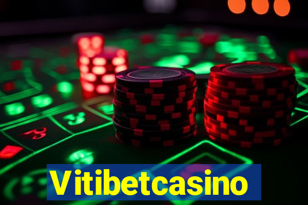 Vitibetcasino