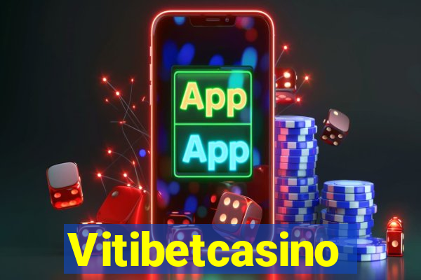 Vitibetcasino