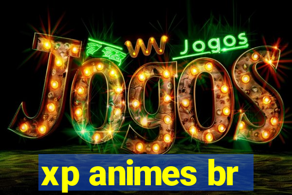 xp animes br