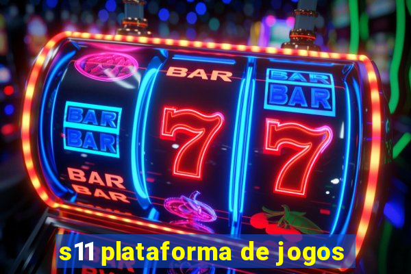 s11 plataforma de jogos