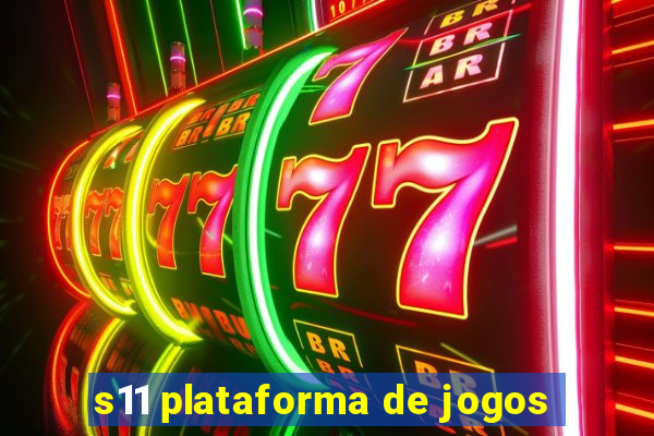 s11 plataforma de jogos