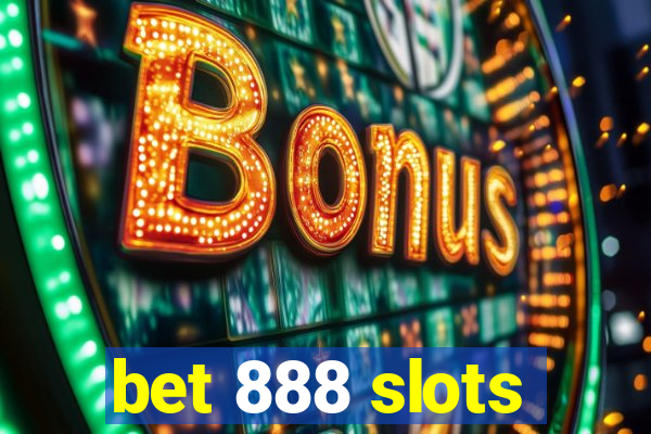 bet 888 slots