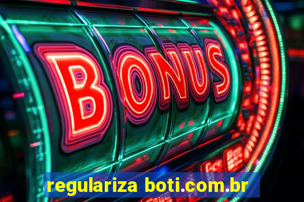 regulariza boti.com.br