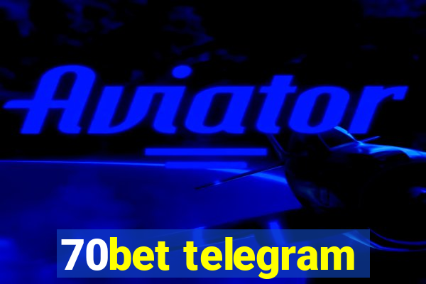 70bet telegram