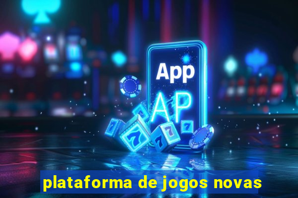 plataforma de jogos novas