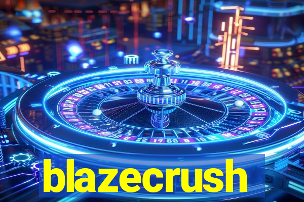 blazecrush