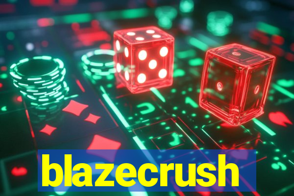 blazecrush