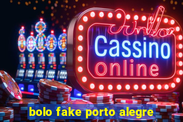 bolo fake porto alegre