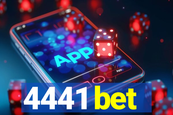 4441 bet