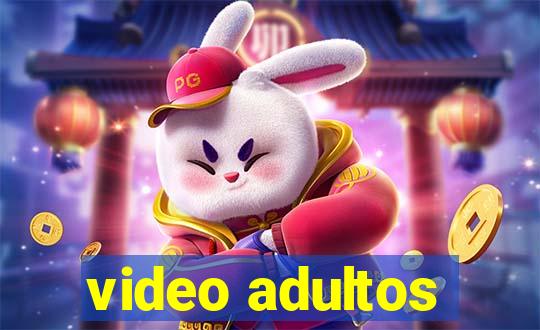 video adultos