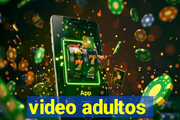 video adultos