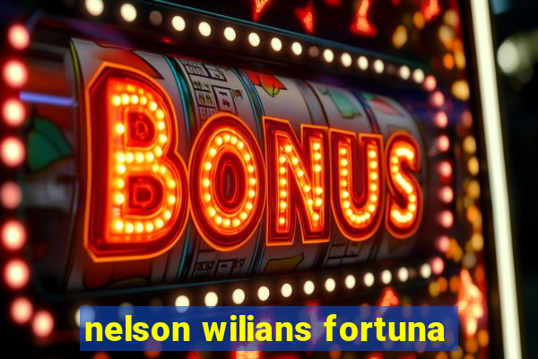 nelson wilians fortuna