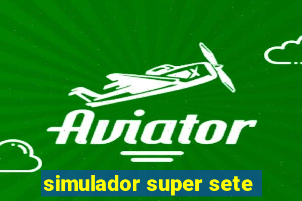 simulador super sete