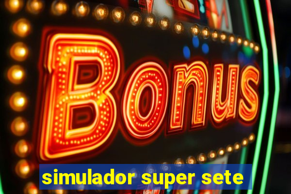 simulador super sete