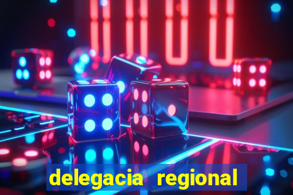 delegacia regional do trabalho