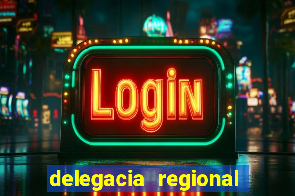 delegacia regional do trabalho