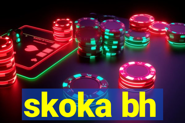 skoka bh