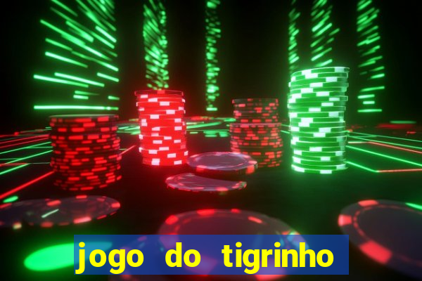 jogo do tigrinho que mais paga