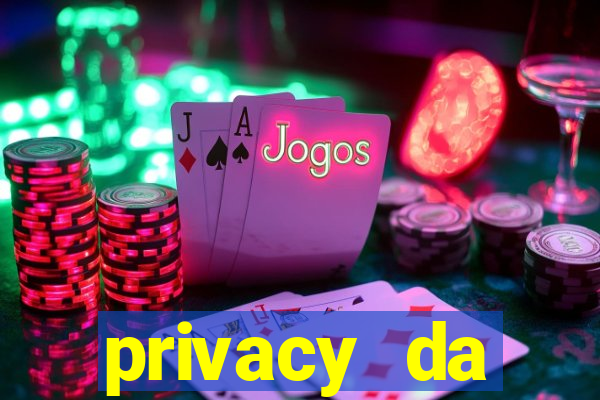 privacy da pipokinha vazado