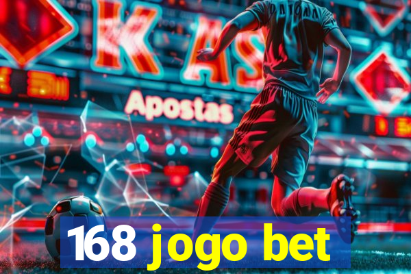 168 jogo bet