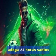 adega 24 horas santos