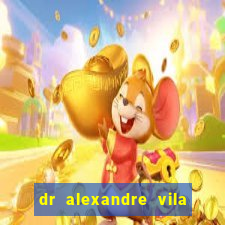 dr alexandre vila nova conselheiro lafaiete