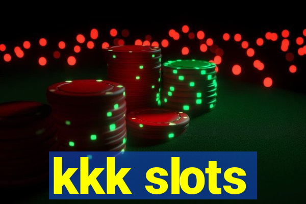 kkk slots