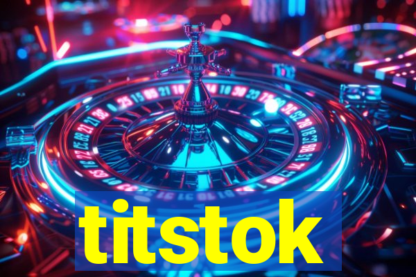 titstok