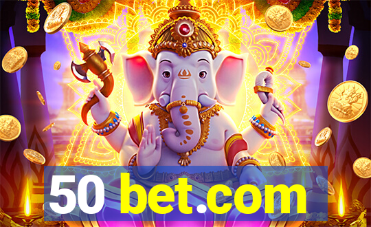 50 bet.com