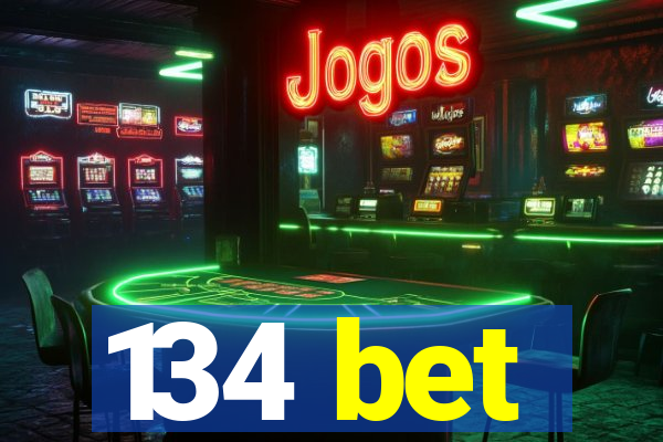 134 bet